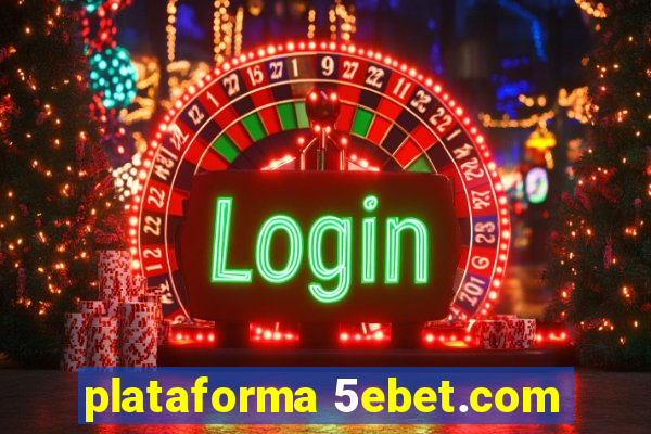 plataforma 5ebet.com