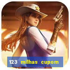 123 milhas cupom de desconto