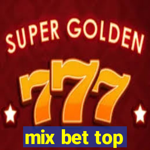 mix bet top