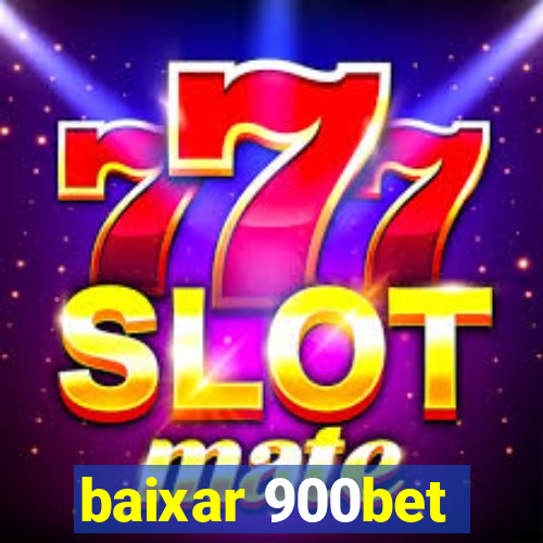 baixar 900bet