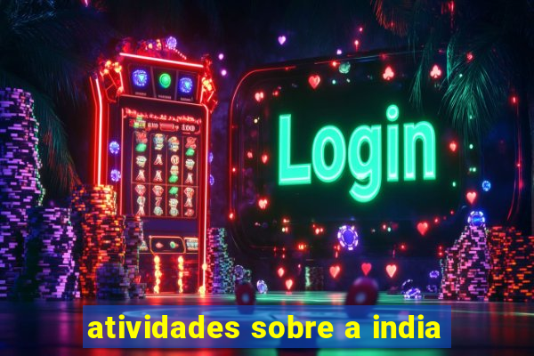 atividades sobre a india