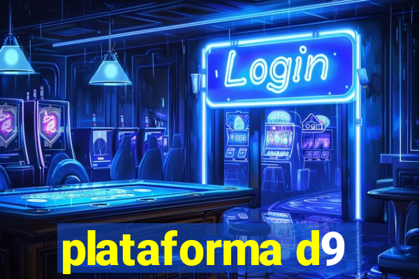 plataforma d9