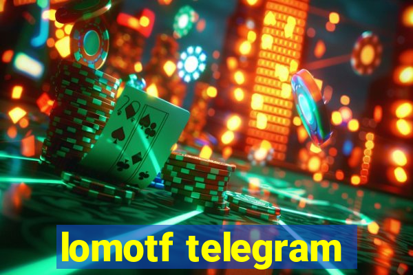 lomotf telegram