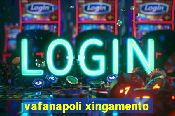 vafanapoli xingamento