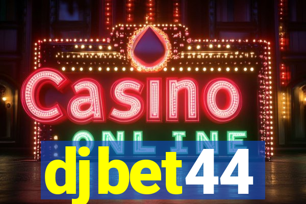 djbet44