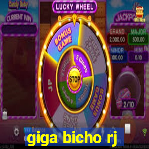 giga bicho rj