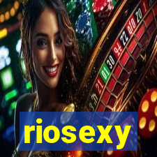 riosexy