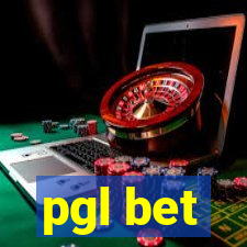 pgl bet