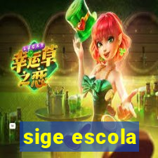 sige escola