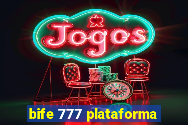 bife 777 plataforma