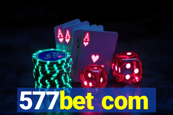 577bet com