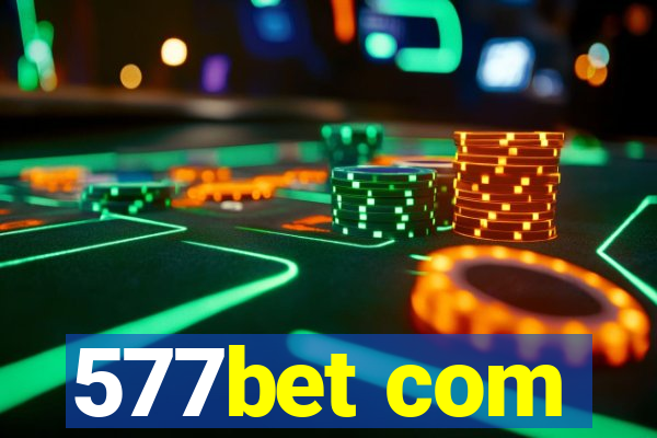 577bet com