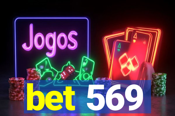 bet 569