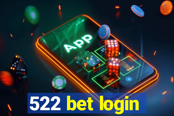 522 bet login