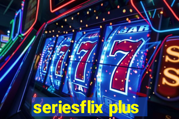 seriesflix plus