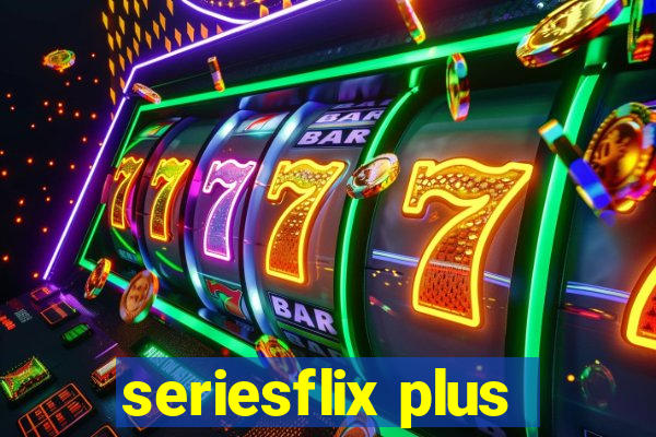 seriesflix plus