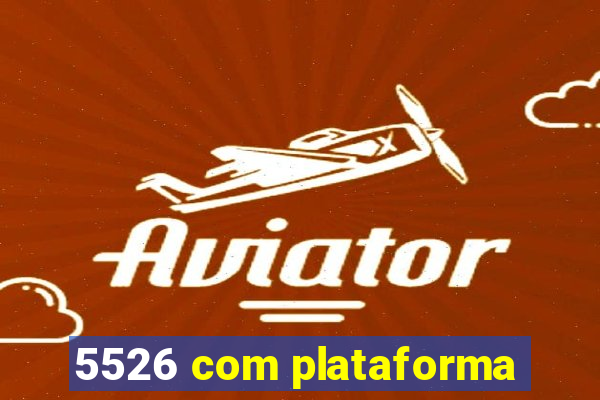 5526 com plataforma