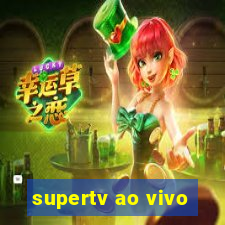 supertv ao vivo