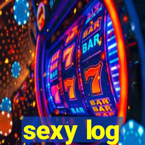 sexy log