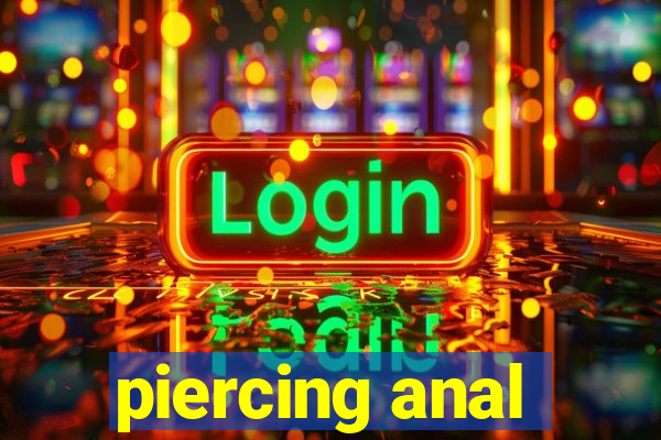 piercing anal