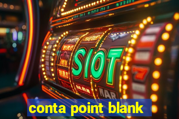 conta point blank