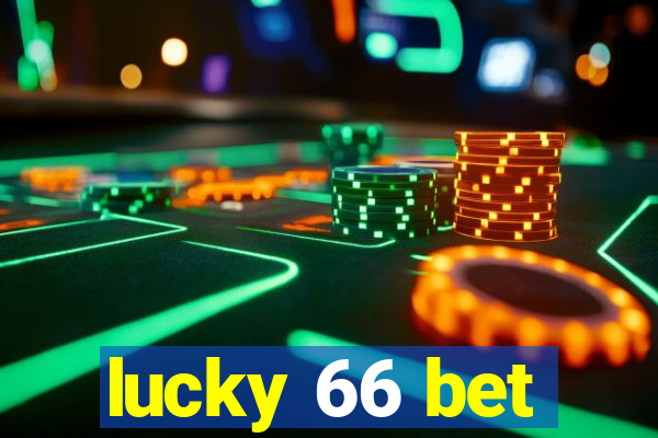 lucky 66 bet