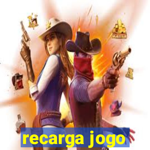 recarga jogo