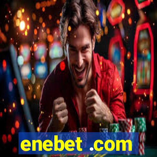 enebet .com