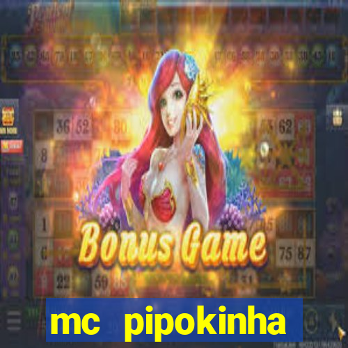 mc pipokinha telegram vazado