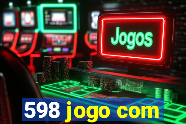 598 jogo com