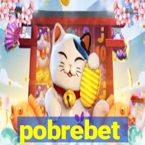 pobrebet