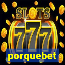 porquebet