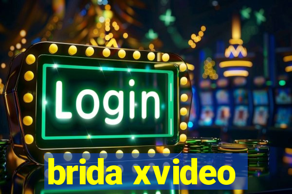 brida xvideo