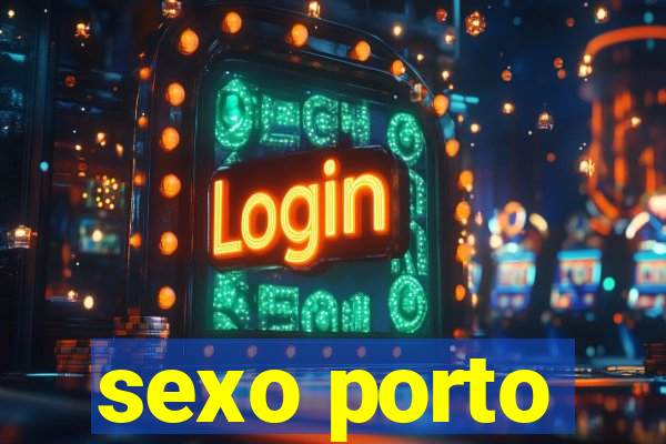 sexo porto