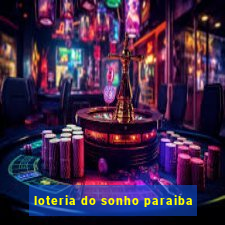 loteria do sonho paraiba