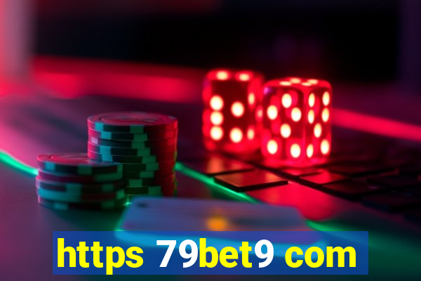 https 79bet9 com