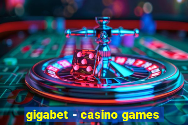 gigabet - casino games