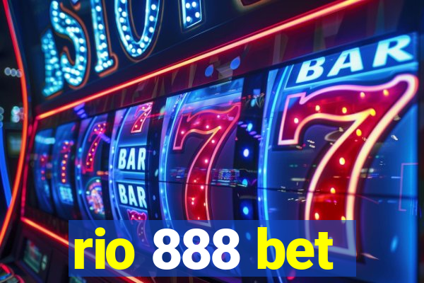 rio 888 bet