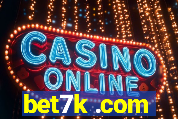 bet7k .com