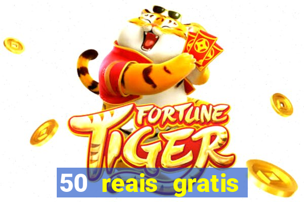 50 reais gratis para apostar