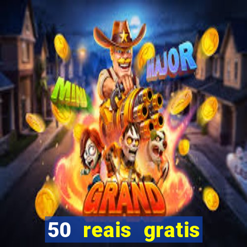 50 reais gratis para apostar