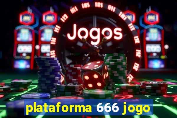 plataforma 666 jogo