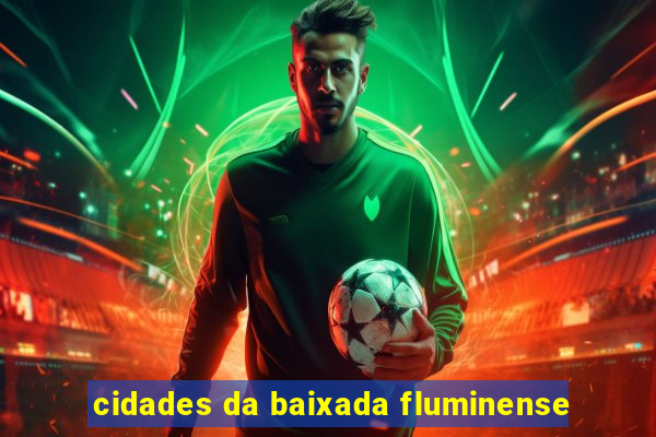 cidades da baixada fluminense