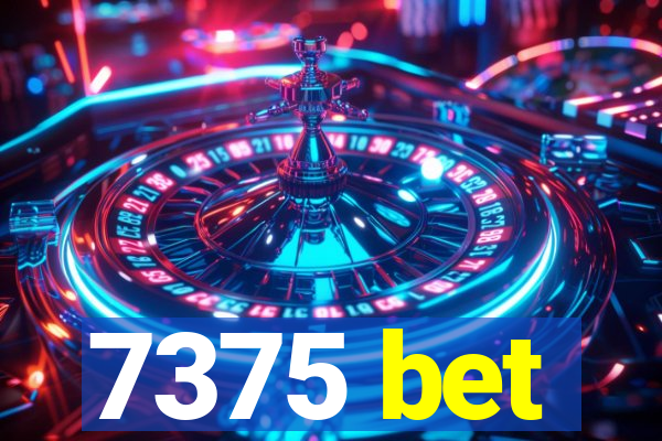 7375 bet