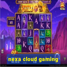 nexa cloud gaming