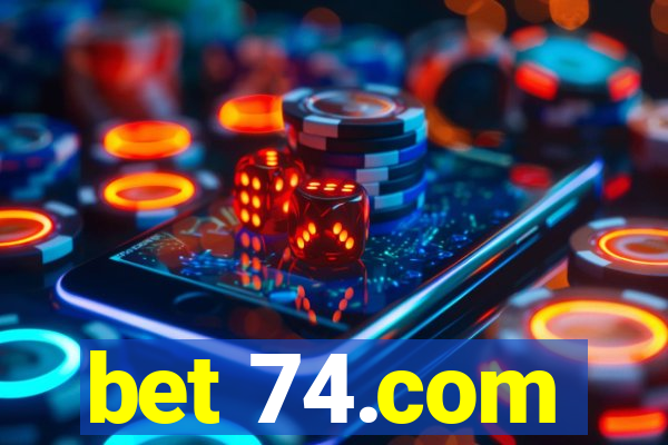 bet 74.com