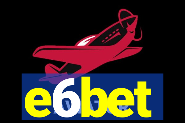 e6bet