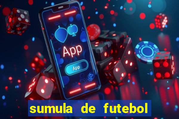 sumula de futebol de campo cbf