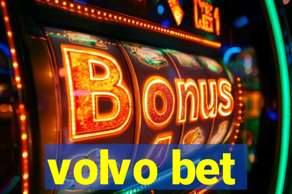 volvo bet