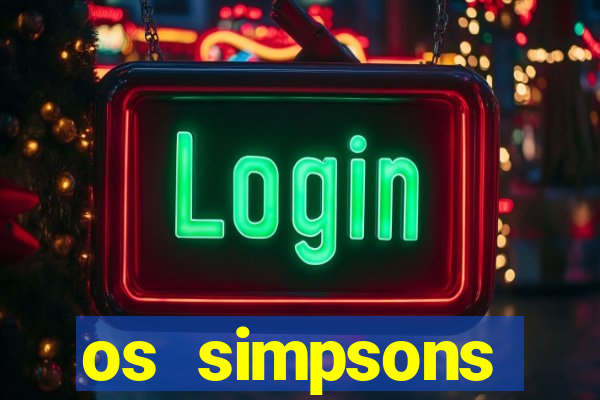 os simpsons assistir online